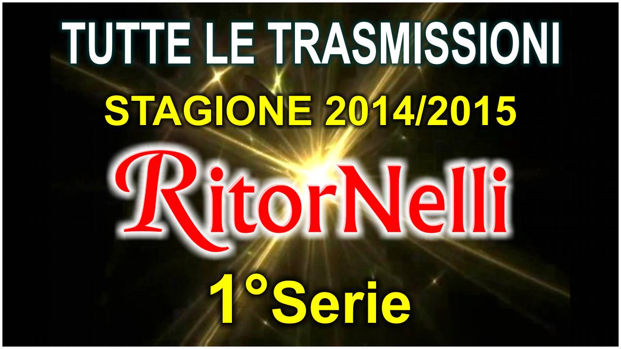 Video di RitorNelli 1°Serie non ancora disponibili